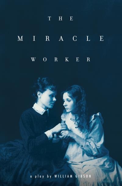 The Miracle Worker | Gibson, William