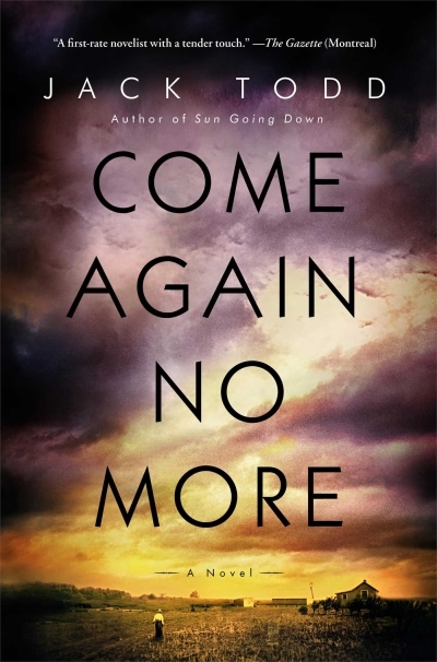 Come Again No More : A Novel | Todd, Jack