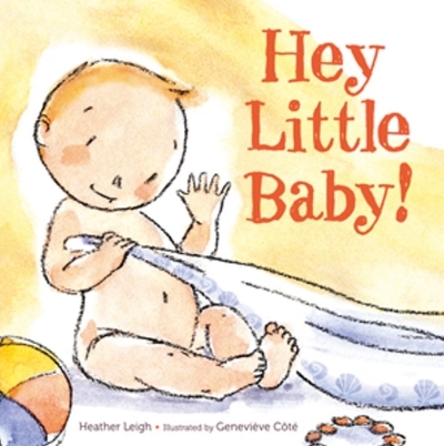 Hey Little Baby! | Leigh, Heather