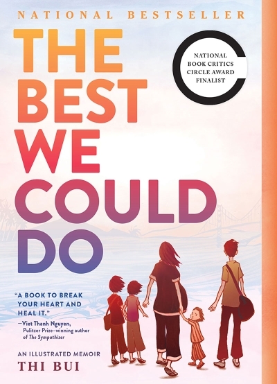 The Best We Could Do : An Illustrated Memoir | Bui, Thi