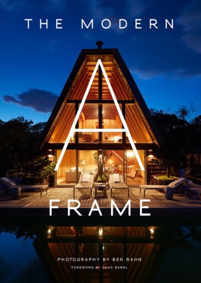 The Modern A-Frame | Rahn, Ben
