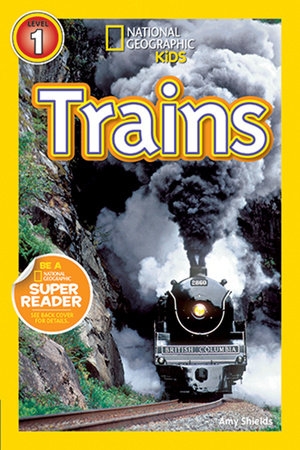 National Geographic Readers - Trains | SHIELDS,  AMY