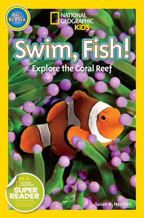 National Geographic Readers - Swim Fish! | B. NEUMAN, SUSAN