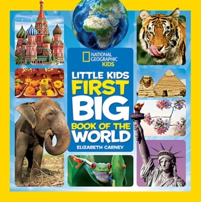 National Geographic Little Kids First Big Book of the World | Carney, Elizabeth
