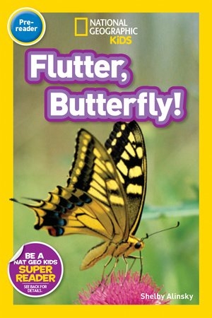 National Geographic Readers - Flutter, Butterfly! | ALINSKY, SHELBY