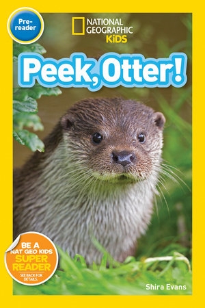 National Geographic Readers: Peek, Otter | SHIRA EVANS
