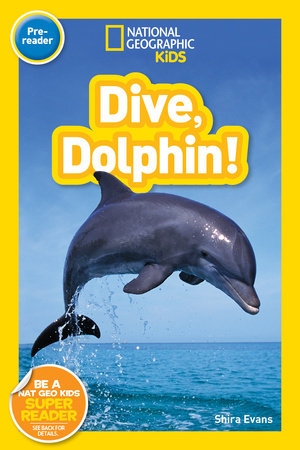 National Geographic Readers: Dive, Dolphin | EVANS, SHIRA