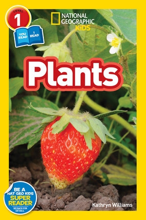 National Geographic Readers -Plants (Level 1 Co-reader) | KATHRYN WILLIAMS