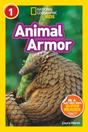 National Geographic Kids Readers - Animal Armor (L1) | LAURA MARSH