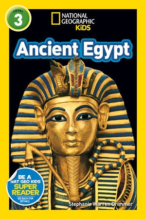 National Geographic Kids Readers -Ancient Egypt (L3) | STEPHANIE WARREN DRIMMER