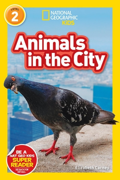 National Geographic Readers - Animals in the City (L2) | Carney, Elizabeth