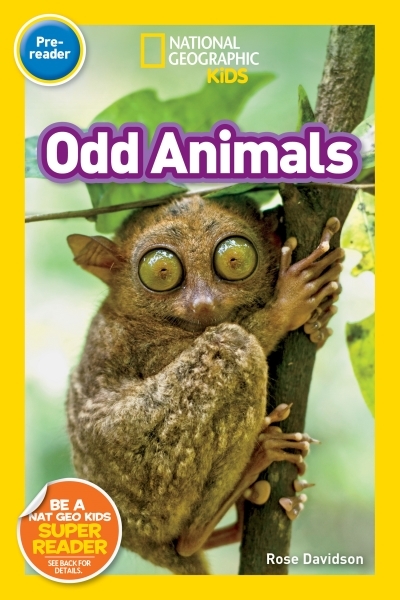 National Geographic Readers: Odd Animals (Pre-Reader) | Davidson, Rose