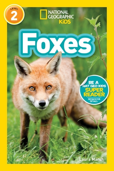 National Geographic Readers: Foxes (L2) | Marsh, Laura