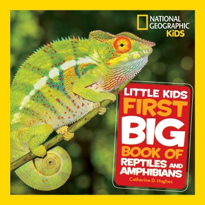 Little Kids First Big Book of Reptiles and Amphibians | Hughes, Catherine D.
