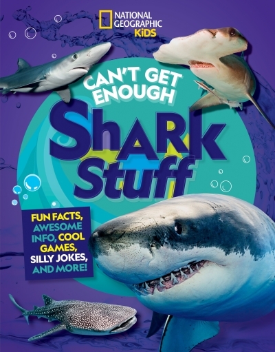 Can't Get Enough Shark Stuff : Fun Facts, Awesome Info, Cool Games, Silly Jokes, and More! | Silen, Andrea (Auteur)