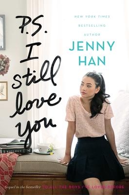 To All the Boys I've Loved Before T.02 - P.S. I Still Love You | Han, Jenny