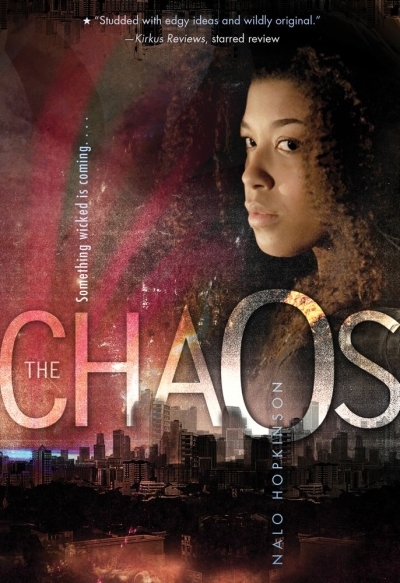 The Chaos | Hopkinson, Nalo
