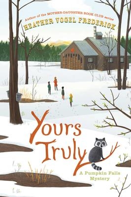 Yours Truly - A Pumpkin Falls Mystery | Vogel Frederick, Heather