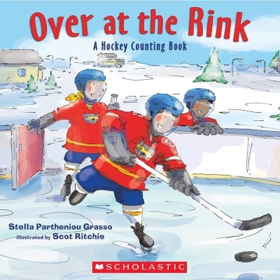 Over at the Rink : A Hockey Counting Book | Partheniou Grasso, Stella