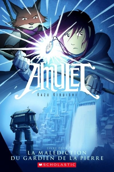 Amulet T.02 - La malédiction du gardien de la pierre  | Kibuishi, Kazu