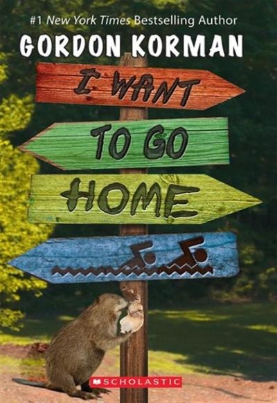 I Want to Go Home | Gordon Korman