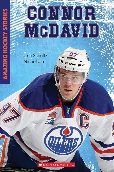 Amazing Hockey Stories: Connor McDavid | Schultz Nicholson, Lorna