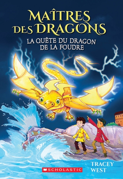 Maîtres des Dragons T.07 - La Quête du Dragon de la Foudre  | West, Tracey