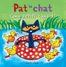 Pat le chat - Cinq petits canards  | Dean, James