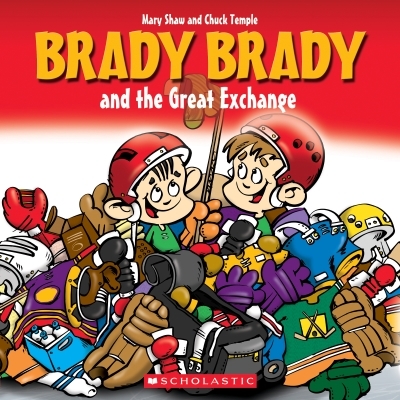 Brady Brady and the Great Exchange | Shaw, Mary