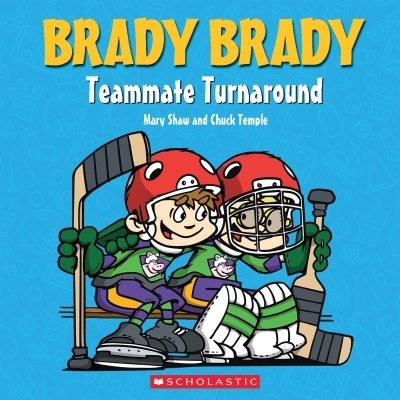 Brady Brady: Teammate Turnaround | Shaw, Mary