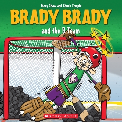 Brady Brady and the B Team | Shaw, Mary