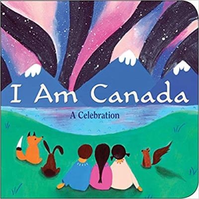 I Am Canada: A Celebration : A Celebration | Patterson, Heather
