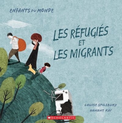 Enfants du monde - réfugiés et les migrants (Les) | Roberts, Ceri