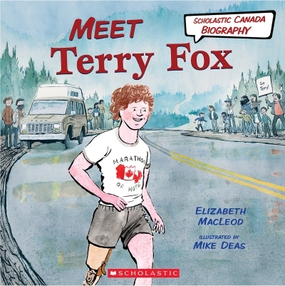 Meet Terry Fox | MacLeod, Elizabeth
