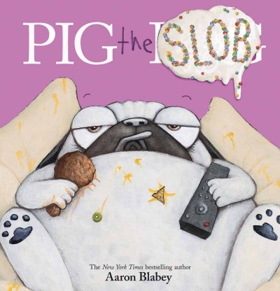 Pig the Slob | Blabey, Aaron