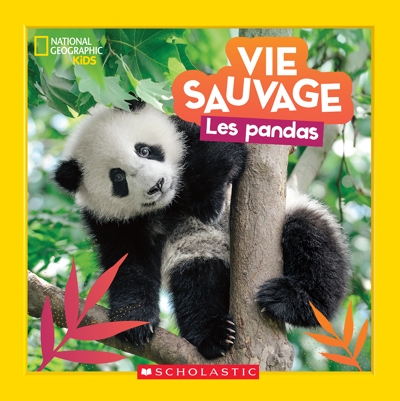 National Geographic Kids : Vie sauvage - Les pandas | Markarian, Margie
