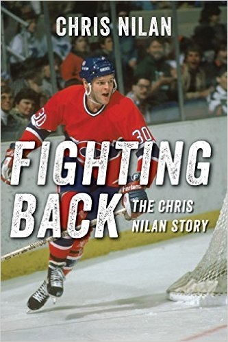 Fighting Back: The Chris Nilan Story | Nilan, Chris