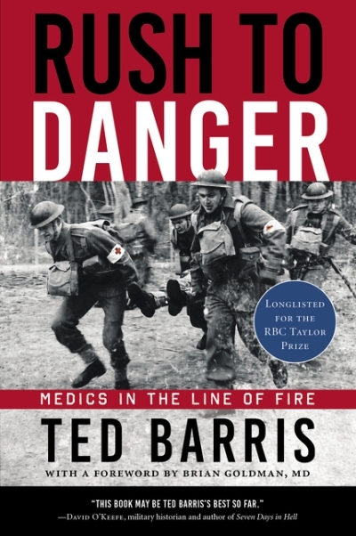 Rush to Danger : Medics in the Line of Fire | Barris, Ted