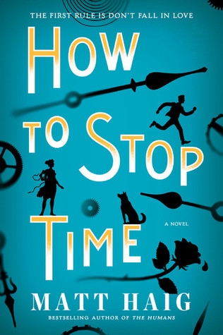 How To Stop Time | Haig, Matt