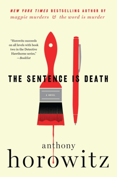 A Hawthorn and Horowitz Mystery - The Sentence is Death | Horowitz, Anthony