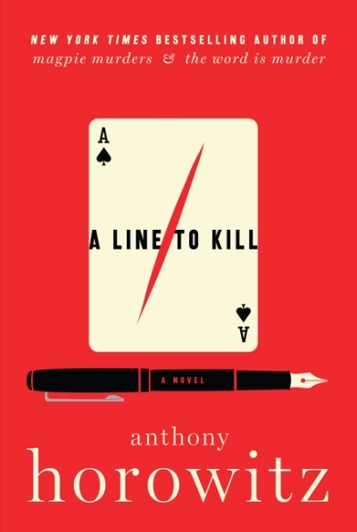 A Line to Kill : A Novel | Horowitz, Anthony