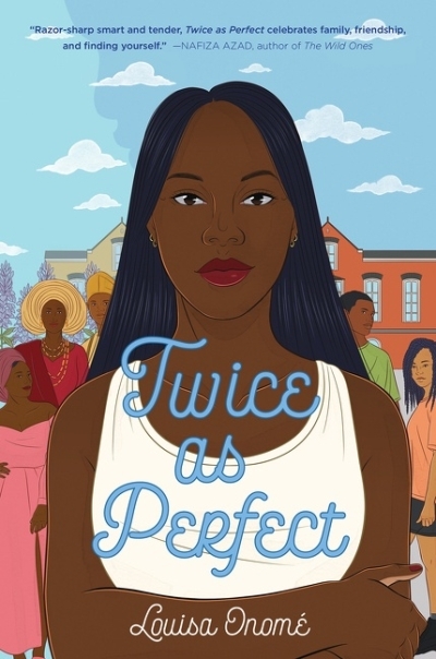 Twice as Perfect | Onomé, Louisa
