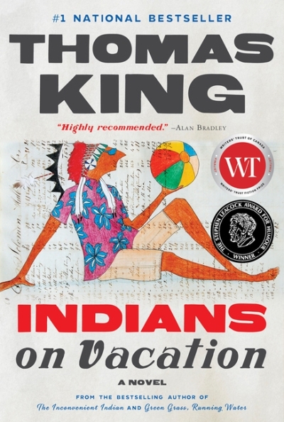 Indians on Vacation : A Novel | King, Thomas