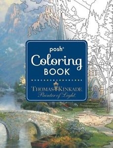 Posh Adult Coloring Book: Thomas Kinkade Designs For Inspiration & Relaxation | Kinkade, Thomas