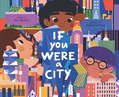 If You Were a City | Maclear, Kyo