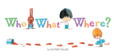 Who What Where? | Tallec, Olivier