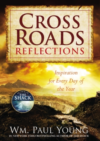Cross Roads Reflections : Inspiration for Every Day of the Year | Young, Wm. Paul 