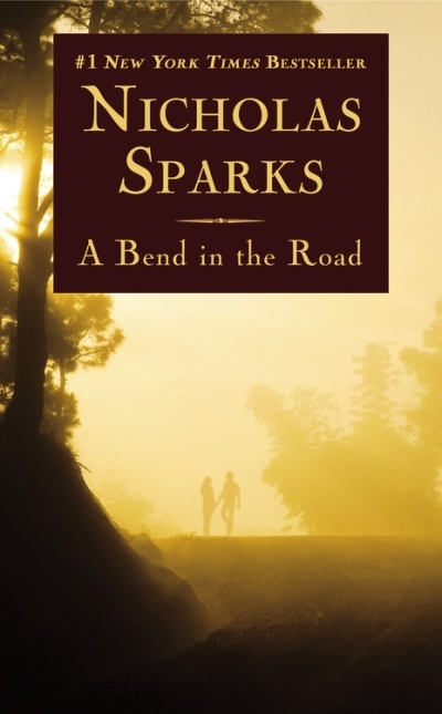 A Bend in the Road | Sparks, Nicholas