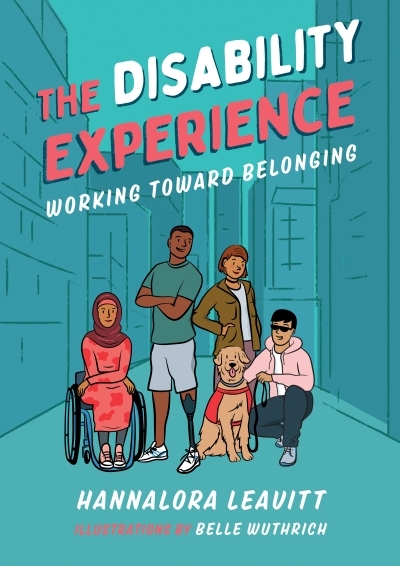 The Disability Experience : Working Toward Belonging | Leavitt, Hannalora