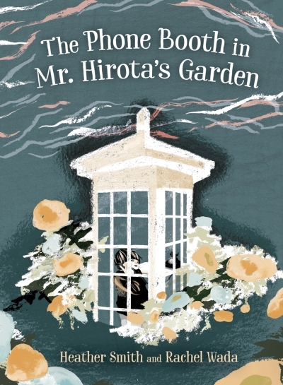 The Phone Booth in Mr. Hirota's Garden | Smith, Heather